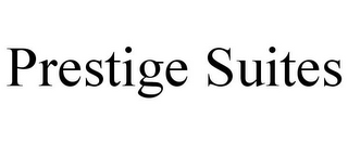 PRESTIGE SUITES