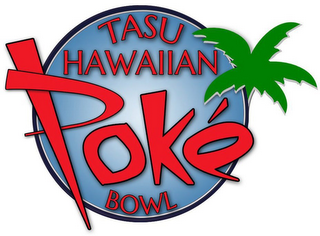 TASU HAWAIIAN POKÉ BOWL