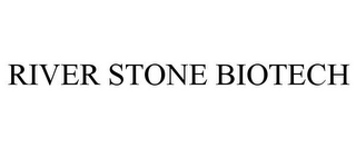 RIVER STONE BIOTECH