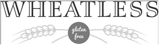 WHEATLESS GLUTEN FREE