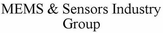 MEMS & SENSORS INDUSTRY GROUP