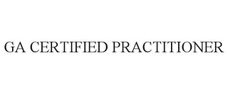 GA CERTIFIED PRACTITIONER