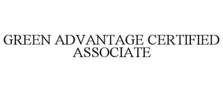 GREEN ADVANTAGE CERTIFIED ASSOCIATE