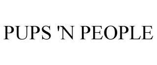 PUPS 'N PEOPLE