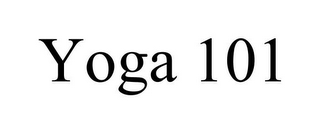 YOGA 101