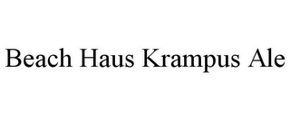 BEACH HAUS KRAMPUS ALE