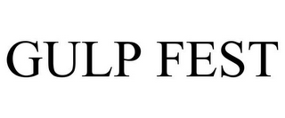 GULP FEST