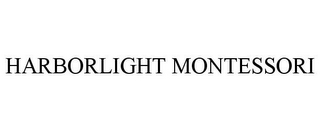 HARBORLIGHT MONTESSORI