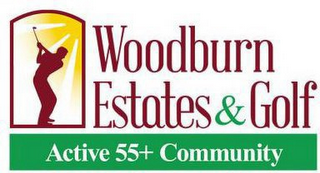 WOODBURN ESTATES & GOLF ACTIVE 55+ COMMUNITY