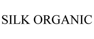 SILK ORGANIC
