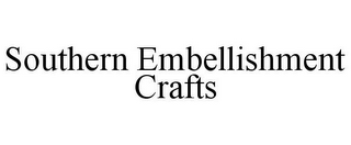 SOUTHERN EMBELLISHMENT CRAFTS