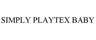 SIMPLY PLAYTEX BABY