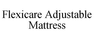 FLEXICARE ADJUSTABLE MATTRESS