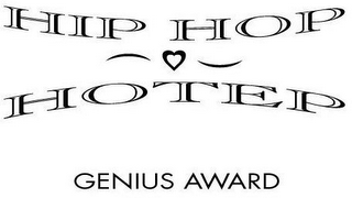 HIP HOP HOTEP GENIUS AWARD