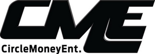 CME CIRLCEMONEYENT; CME CIRCLE MONEY ENTERTAINMENT