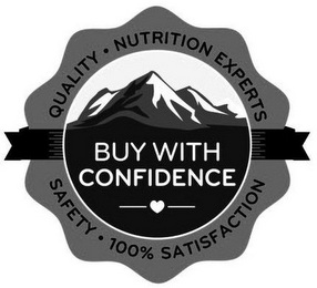 BUY WITH CONFIDENCE 100% SATISFACTION SAFETY QUALITY NUTRITION EXPERTS