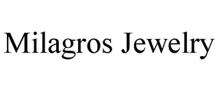 MILAGROS JEWELRY
