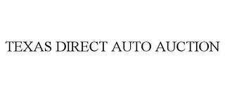 TEXAS DIRECT AUTO AUCTION