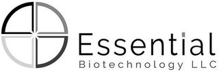 ESSENTIAL BIOTECHNOLOGY LLC