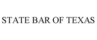 STATE BAR OF TEXAS