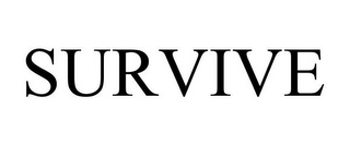 SURVIVE