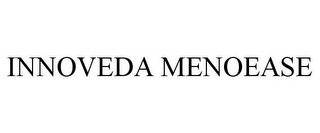 INNOVEDA MENOEASE