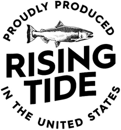 RISING TIDE PROUDLY PRODUCED IN THE UNITED STATES