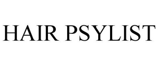 HAIR PSYLIST