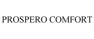 PROSPERO COMFORT