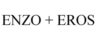 ENZO + EROS