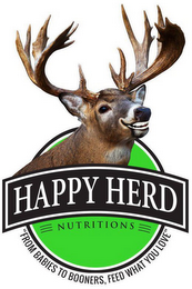 HAPPY HERD NUTRITION "FROM BABIES TO BOONERS, FEED WHAT YOU LOVE"