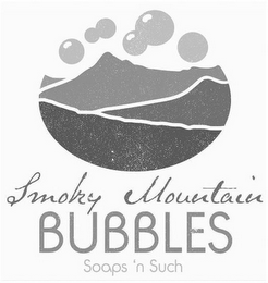 SMOKY MOUNTAIN BUBBLES SOAPS 'N SUCH