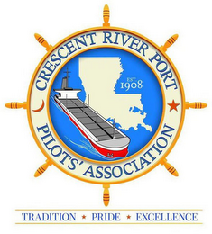 CRESCENT RIVER PORT PILOTS' ASSOCIATIONEST. 1908 TRADITION * PRIDE * EXCELLENCE