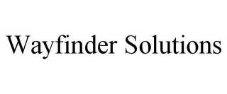 WAYFINDER SOLUTIONS