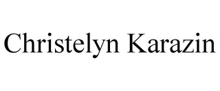 CHRISTELYN KARAZIN
