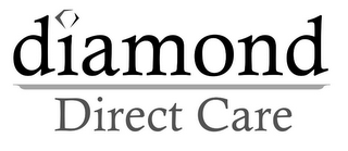 DIAMOND DIRECT CARE