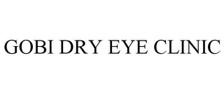 GOBI DRY EYE CLINIC