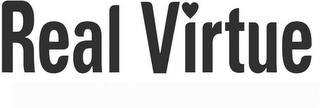 REAL VIRTUE