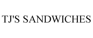 TJ'S SANDWICHES