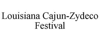 LOUISIANA CAJUN-ZYDECO FESTIVAL