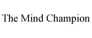 THE MIND CHAMPION