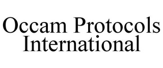 OCCAM PROTOCOLS INTERNATIONAL