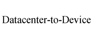 DATACENTER-TO-DEVICE