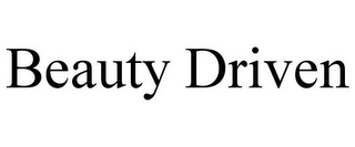 BEAUTY DRIVEN