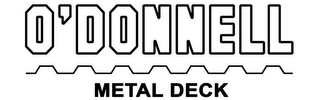 O'DONNELL METAL DECK