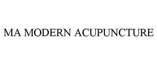 MA MODERN ACUPUNCTURE