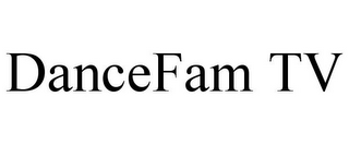 DANCEFAM TV