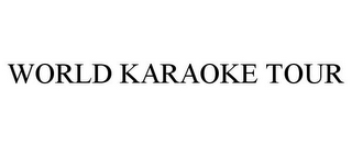 WORLD KARAOKE TOUR
