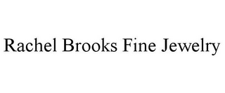 RACHEL BROOKS FINE JEWELRY