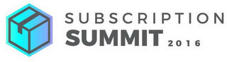 SUBSCRIPTION SUMMIT 2016